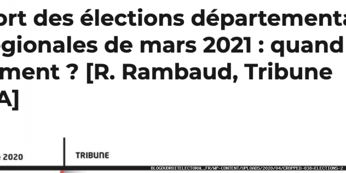 Report des élections départementales et régionales de mars 2021 : 